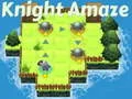 Knight Amaze