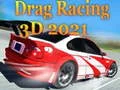 Drag Racing 3D 2021 Drag Racing 3D 2021
