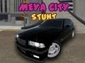 Meya City Stunt