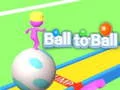 Ball to Ball