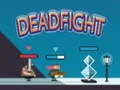 Dead Fight 