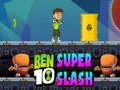 Ben 10 Super Slash