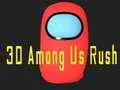 3D Among Us Rush