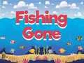 Fishing Gone