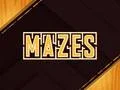 Mazes