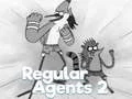Regular Agents 2 Regular Agents 2