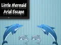 Little Mermaid Arial Escape