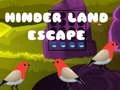 Hinder Land Escape