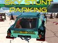 Sky stunt parking