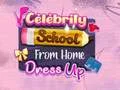 Celebrity School From Home Dress Up