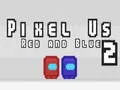 Pixel Us Red and Blue 2