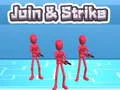 Join & Strike Join & Strike