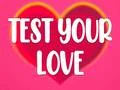 Test Your Love