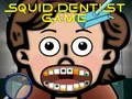 Squid Dentist Game