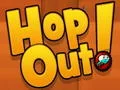 Hop Out Hop Out