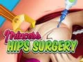 Princess Hips Surgery Princess Hips Surgery