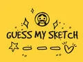 Guess My Sketch Guess My Sketch
