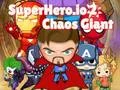 Superhero.io 2 Chaos Giant