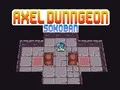 Axel Dungeon
