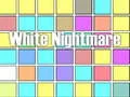 White Nightmare White Nightmare