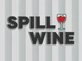 Spill Wine Spill Wine