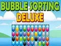 Bubble Sorting Deluxe Bubble Sorting Deluxe