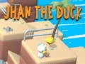 Jhan the Duck