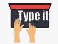 Type it Type it