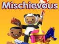 Mischievous
