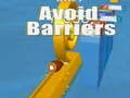 Avoid Barriers Avoid Barriers