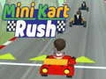 Mini Kart Rush Mini Kart Rush