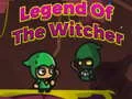 Legend of The Witcher Legend of The Witcher