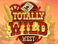 Totally Wild West Totally Wild West