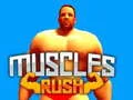 Muscles Rush