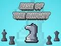 Rise Of The Knight Rise Of The Knight