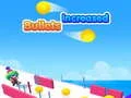Bullets increased
