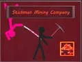 Stickman mining Company Stickman mining Company