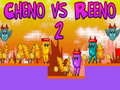 Cheno vs Reeno 2 Cheno vs Reeno 2