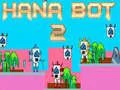 Hana Bot 2