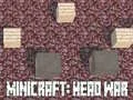 Minicraft: Head War Minicraft: Head War