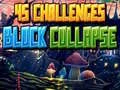 45 Challenges Block Collapse 45 Challenges Block Collapse