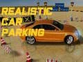 Realistic Car Parking Realistic Car Parking