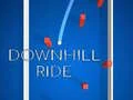Down Hill Ride Down Hill Ride