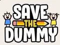 Save the Dummy Save the Dummy