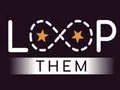 Loop them Loop them
