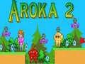 Aroka 2 Aroka 2