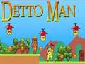Detto Man Detto Man