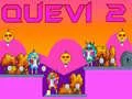 Quevi 2 Quevi 2