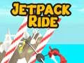 Jetpack Ride Jetpack Ride