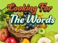 Looking For The Words